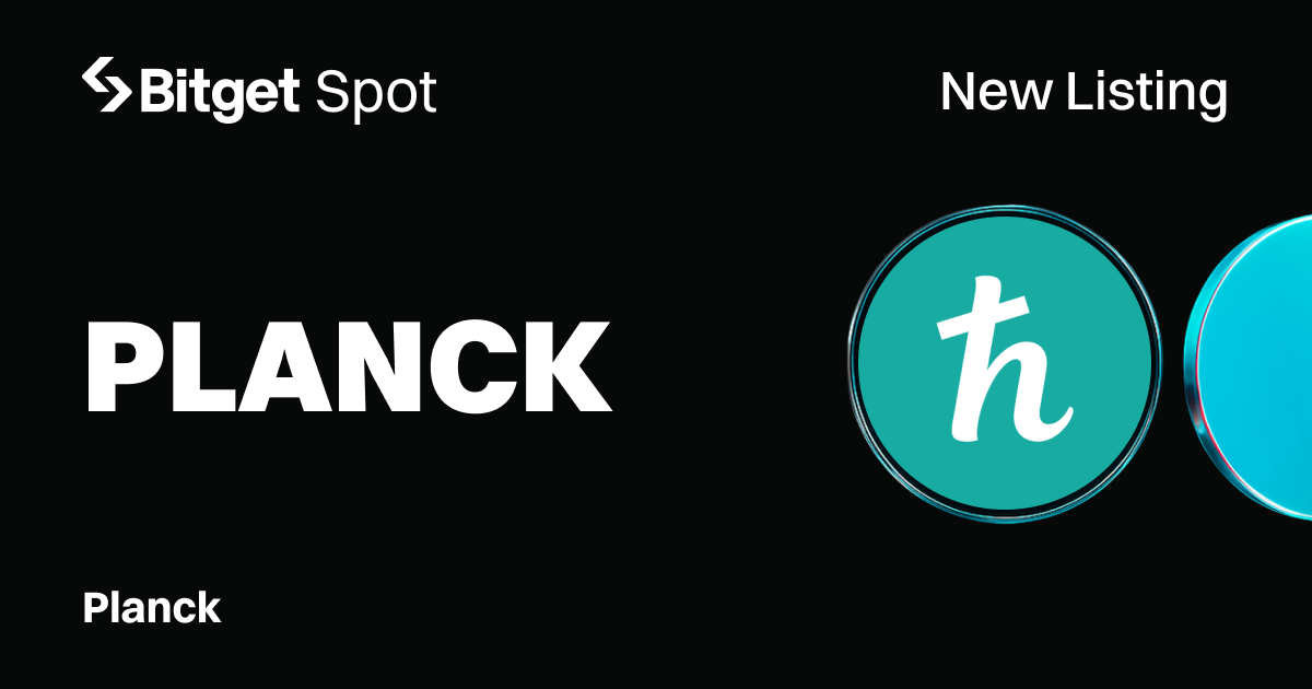 Planck (PLANCK) 於 Bitget 隆重上市,獎勵逾 310 萬枚代幣 3 image1 4